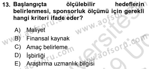 Sporda Sponsorluk Dersi 2018 - 2019 Yılı 3 Ders Sınav Soruları 13. Soru