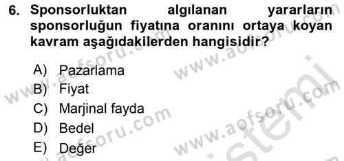 Sporda Sponsorluk Dersi 2018 - 2019 Yılı 3 Ders Sınav Soruları 6. Soru