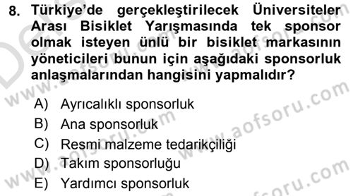 Sporda Sponsorluk Dersi 2018 - 2019 Yılı 3 Ders Sınav Soruları 8. Soru