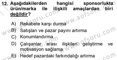 Sporda Sponsorluk Dersi 2018 - 2019 Yılı (Vize) Ara Sınav Soruları 12. Soru