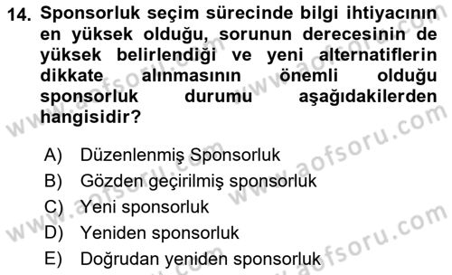 Sporda Sponsorluk Dersi 2018 - 2019 Yılı (Vize) Ara Sınav Soruları 14. Soru
