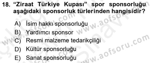 Sporda Sponsorluk Dersi 2018 - 2019 Yılı (Vize) Ara Sınav Soruları 18. Soru
