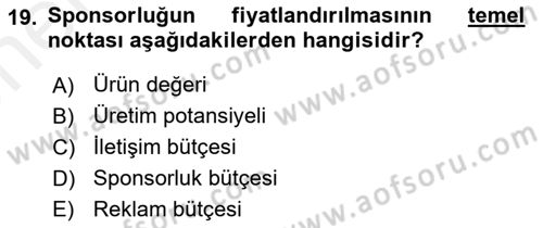 Sporda Sponsorluk Dersi 2018 - 2019 Yılı (Vize) Ara Sınav Soruları 19. Soru