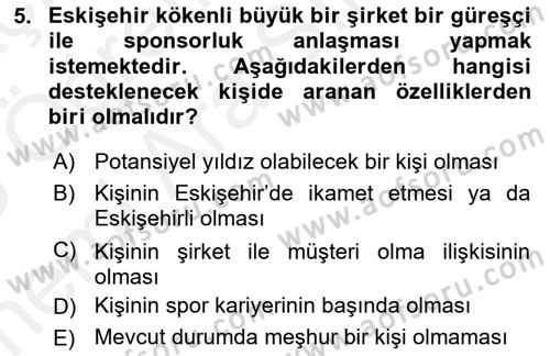 Sporda Sponsorluk Dersi 2018 - 2019 Yılı (Vize) Ara Sınav Soruları 5. Soru