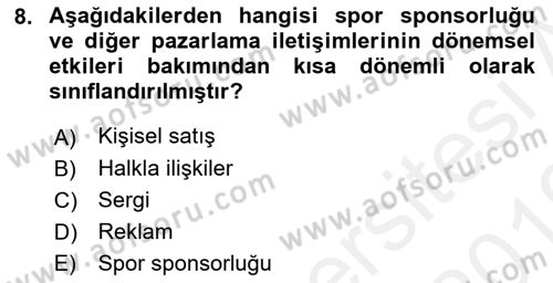 Sporda Sponsorluk Dersi 2018 - 2019 Yılı (Vize) Ara Sınav Soruları 8. Soru