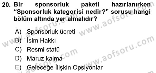 Sporda Sponsorluk Dersi 2018 - 2019 Yılı (Final) Dönem Sonu Sınav Soruları 20. Soru