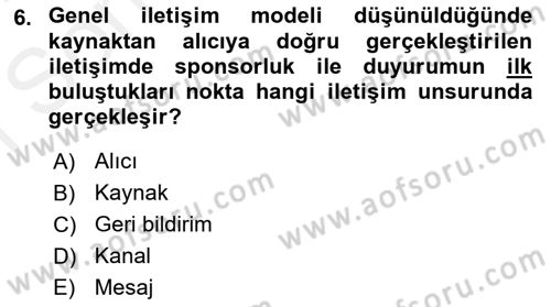 Sporda Sponsorluk Dersi 2018 - 2019 Yılı (Final) Dönem Sonu Sınav Soruları 6. Soru