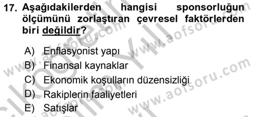 Sporda Sponsorluk Dersi 2018 - 2019 Yılı Yaz Okulu Sınav Soruları 17. Soru