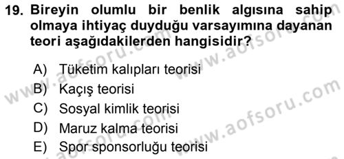 Sporda Sponsorluk Dersi 2018 - 2019 Yılı Yaz Okulu Sınav Soruları 19. Soru