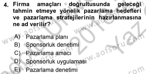 Sporda Sponsorluk Dersi 2018 - 2019 Yılı Yaz Okulu Sınav Soruları 4. Soru