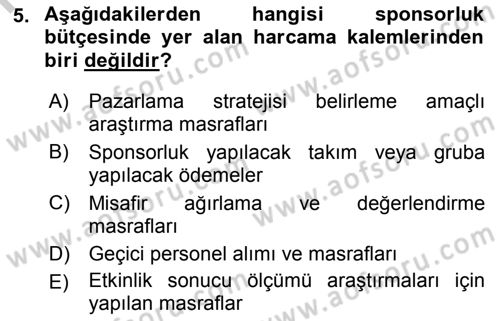 Sporda Sponsorluk Dersi 2018 - 2019 Yılı Yaz Okulu Sınav Soruları 5. Soru