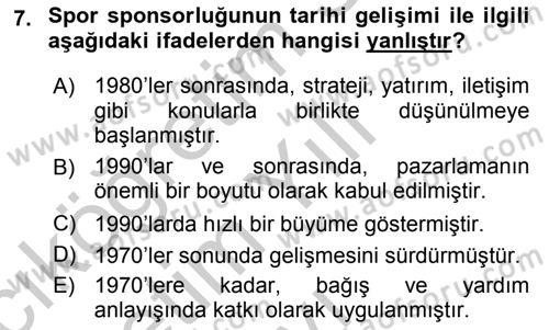 Sporda Sponsorluk Dersi 2018 - 2019 Yılı Yaz Okulu Sınav Soruları 7. Soru