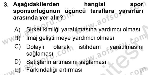 Sporda Sponsorluk Dersi 2020 - 2021 Yılı Yaz Okulu Sınav Soruları 3. Soru