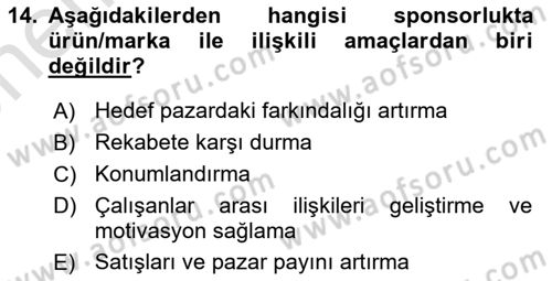 Sporda Sponsorluk Dersi 2021 - 2022 Yılı (Vize) Ara Sınav Soruları 14. Soru