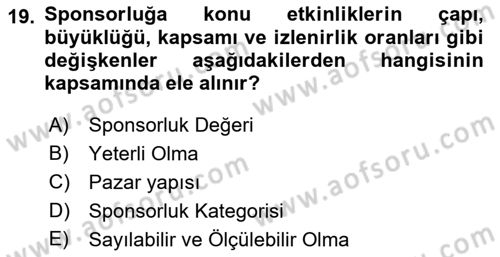 Sporda Sponsorluk Dersi 2021 - 2022 Yılı (Vize) Ara Sınav Soruları 19. Soru