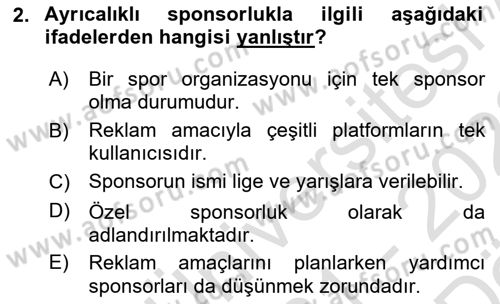 Sporda Sponsorluk Dersi 2021 - 2022 Yılı (Vize) Ara Sınav Soruları 2. Soru