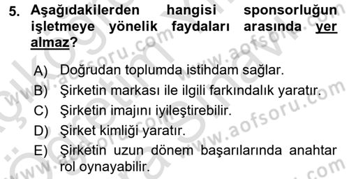 Sporda Sponsorluk Dersi 2021 - 2022 Yılı (Vize) Ara Sınav Soruları 5. Soru
