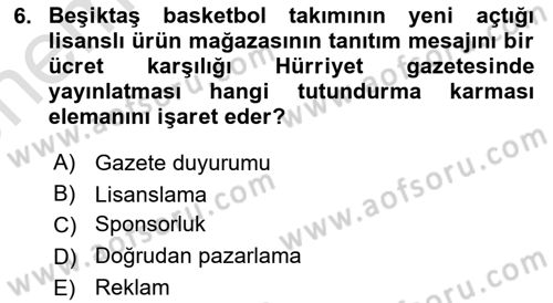 Sporda Sponsorluk Dersi 2021 - 2022 Yılı (Vize) Ara Sınav Soruları 6. Soru