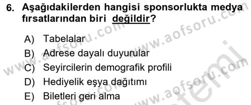 Sporda Sponsorluk Dersi 2021 - 2022 Yılı Yaz Okulu Sınav Soruları 6. Soru