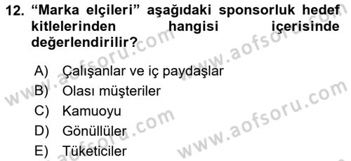Sporda Sponsorluk Dersi 2022 - 2023 Yılı Yaz Okulu Sınav Soruları 12. Soru