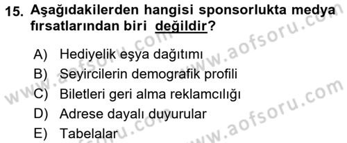 Sporda Sponsorluk Dersi 2023 - 2024 Yılı (Vize) Ara Sınav Soruları 15. Soru