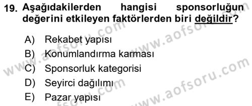 Sporda Sponsorluk Dersi 2023 - 2024 Yılı (Vize) Ara Sınav Soruları 19. Soru