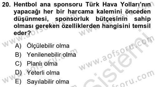 Sporda Sponsorluk Dersi 2023 - 2024 Yılı (Vize) Ara Sınav Soruları 20. Soru