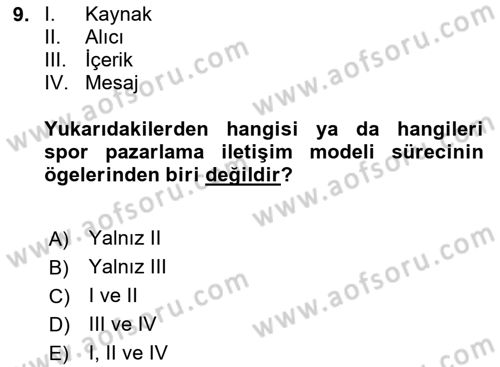 Sporda Sponsorluk Dersi 2023 - 2024 Yılı (Vize) Ara Sınav Soruları 9. Soru