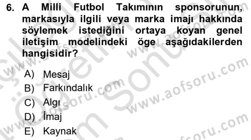 Sporda Sponsorluk Dersi 2023 - 2024 Yılı (Final) Dönem Sonu Sınav Soruları 6. Soru