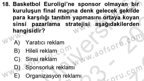 Sporda Sponsorluk Dersi 2023 - 2024 Yılı Yaz Okulu Sınav Soruları 18. Soru