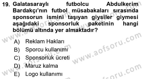 Sporda Sponsorluk Dersi 2023 - 2024 Yılı Yaz Okulu Sınav Soruları 19. Soru