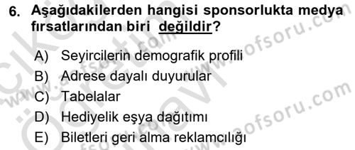 Sporda Sponsorluk Dersi 2023 - 2024 Yılı Yaz Okulu Sınav Soruları 6. Soru