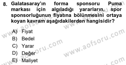 Sporda Sponsorluk Dersi 2023 - 2024 Yılı Yaz Okulu Sınav Soruları 8. Soru