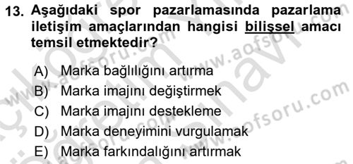 Sporda Sponsorluk Dersi 2024 - 2025 Yılı (Vize) Ara Sınav Soruları 13. Soru