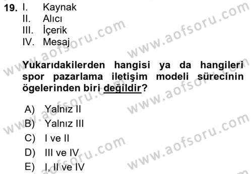 Sporda Sponsorluk Dersi 2024 - 2025 Yılı (Vize) Ara Sınav Soruları 19. Soru
