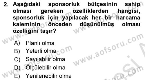 Sporda Sponsorluk Dersi 2024 - 2025 Yılı (Vize) Ara Sınav Soruları 2. Soru
