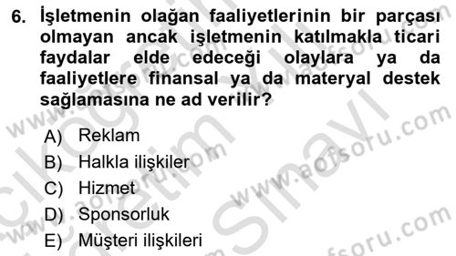 Sporda Sponsorluk Dersi 2024 - 2025 Yılı (Vize) Ara Sınav Soruları 6. Soru