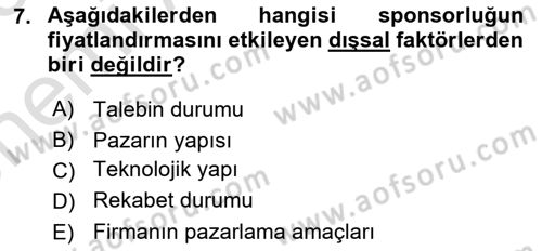 Sporda Sponsorluk Dersi 2024 - 2025 Yılı (Vize) Ara Sınav Soruları 7. Soru