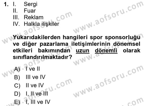 Sporda Sponsorluk Dersi 2024 - 2025 Yılı (Final) Dönem Sonu Sınav Soruları 1. Soru