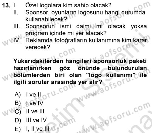 Sporda Sponsorluk Dersi 2024 - 2025 Yılı (Final) Dönem Sonu Sınav Soruları 13. Soru