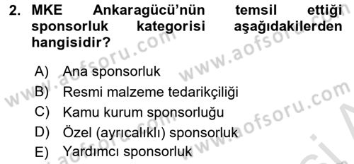 Sporda Sponsorluk Dersi 2024 - 2025 Yılı (Final) Dönem Sonu Sınav Soruları 2. Soru