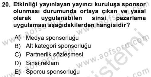 Sporda Sponsorluk Dersi 2024 - 2025 Yılı (Final) Dönem Sonu Sınav Soruları 20. Soru