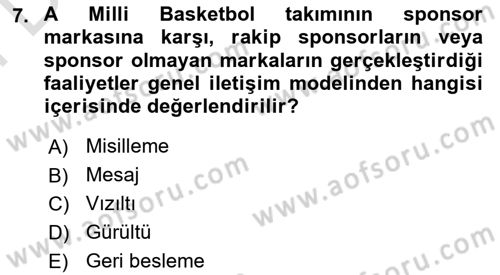 Sporda Sponsorluk Dersi 2024 - 2025 Yılı (Final) Dönem Sonu Sınav Soruları 7. Soru