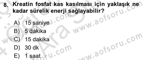 Sporcu Sağlığı Ve Egzersiz Dersi 2023 - 2024 Yılı (Vize) Ara Sınav Soruları 8. Soru