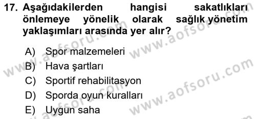 Sporcu Sağlığı Ve Egzersiz Dersi 2024 - 2025 Yılı (Vize) Ara Sınav Soruları 17. Soru