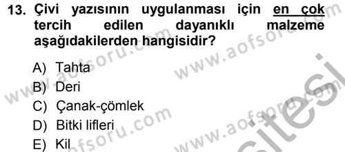 Eski Anadolu Tarihi Dersi 2012 - 2013 Yılı (Vize) Ara Sınav Soruları 13. Soru