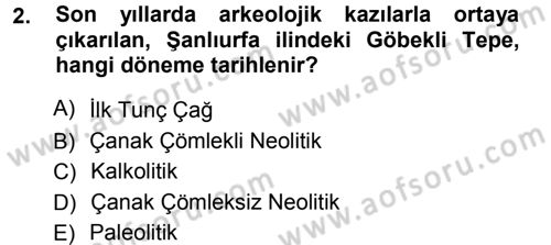 Eski Anadolu Tarihi Dersi 2012 - 2013 Yılı (Vize) Ara Sınav Soruları 2. Soru