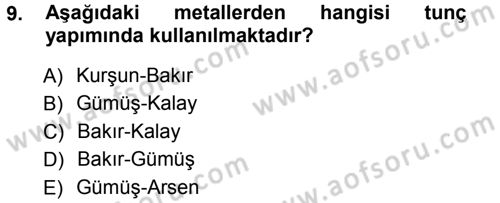 Eski Anadolu Tarihi Dersi 2012 - 2013 Yılı (Vize) Ara Sınav Soruları 9. Soru