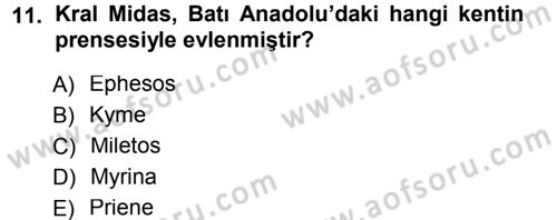 Eski Anadolu Tarihi Dersi 2012 - 2013 Yılı (Final) Dönem Sonu Sınav Soruları 11. Soru