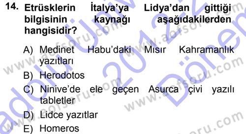 Eski Anadolu Tarihi Dersi 2012 - 2013 Yılı (Final) Dönem Sonu Sınav Soruları 14. Soru